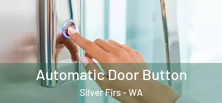  Automatic Door Button Silver Firs - WA