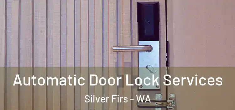 Automatic Door Lock Services Silver Firs - WA