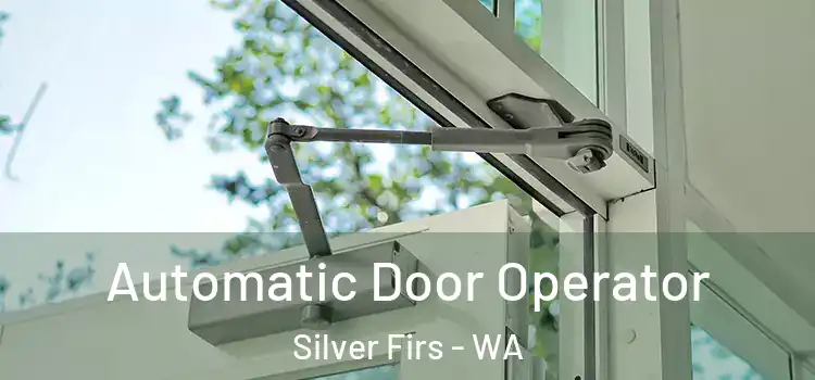  Automatic Door Operator Silver Firs - WA
