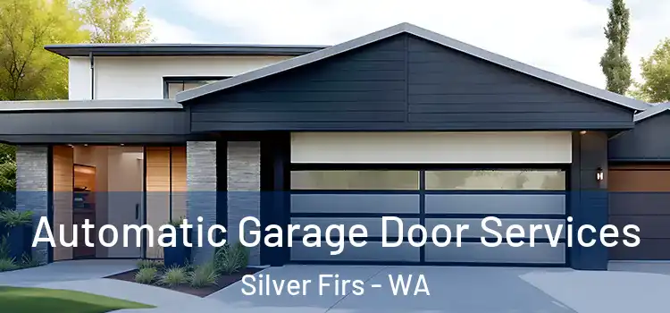  Automatic Garage Door Services Silver Firs - WA