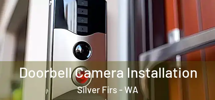  Doorbell Camera Installation Silver Firs - WA