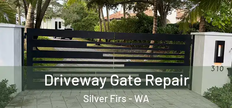 Driveway Gate Repair Silver Firs - WA