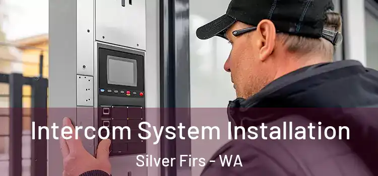  Intercom System Installation Silver Firs - WA