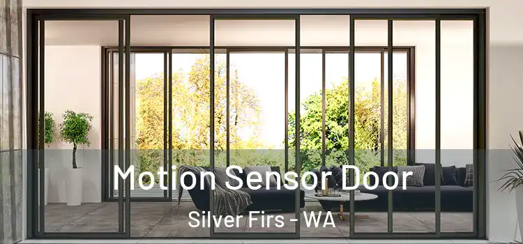 Motion Sensor Door Silver Firs - WA
