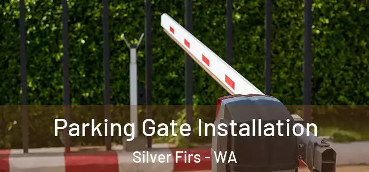  Parking Gate Installation Silver Firs - WA