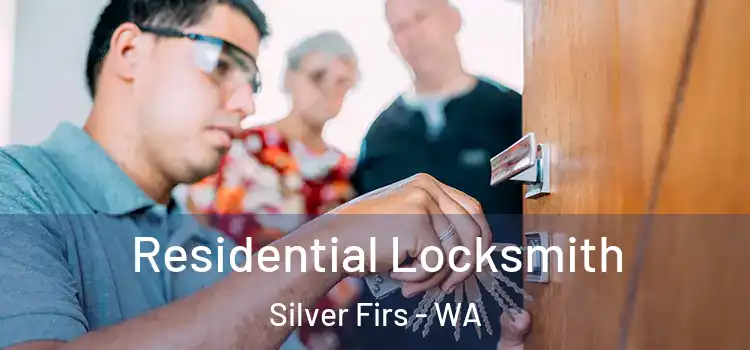  Residential Locksmith Silver Firs - WA
