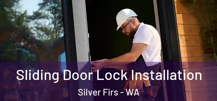  Sliding Door Lock Installation Silver Firs - WA