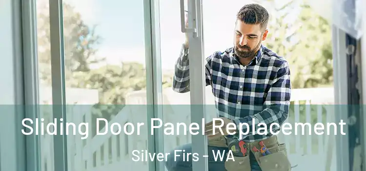 Sliding Door Panel Replacement Silver Firs - WA
